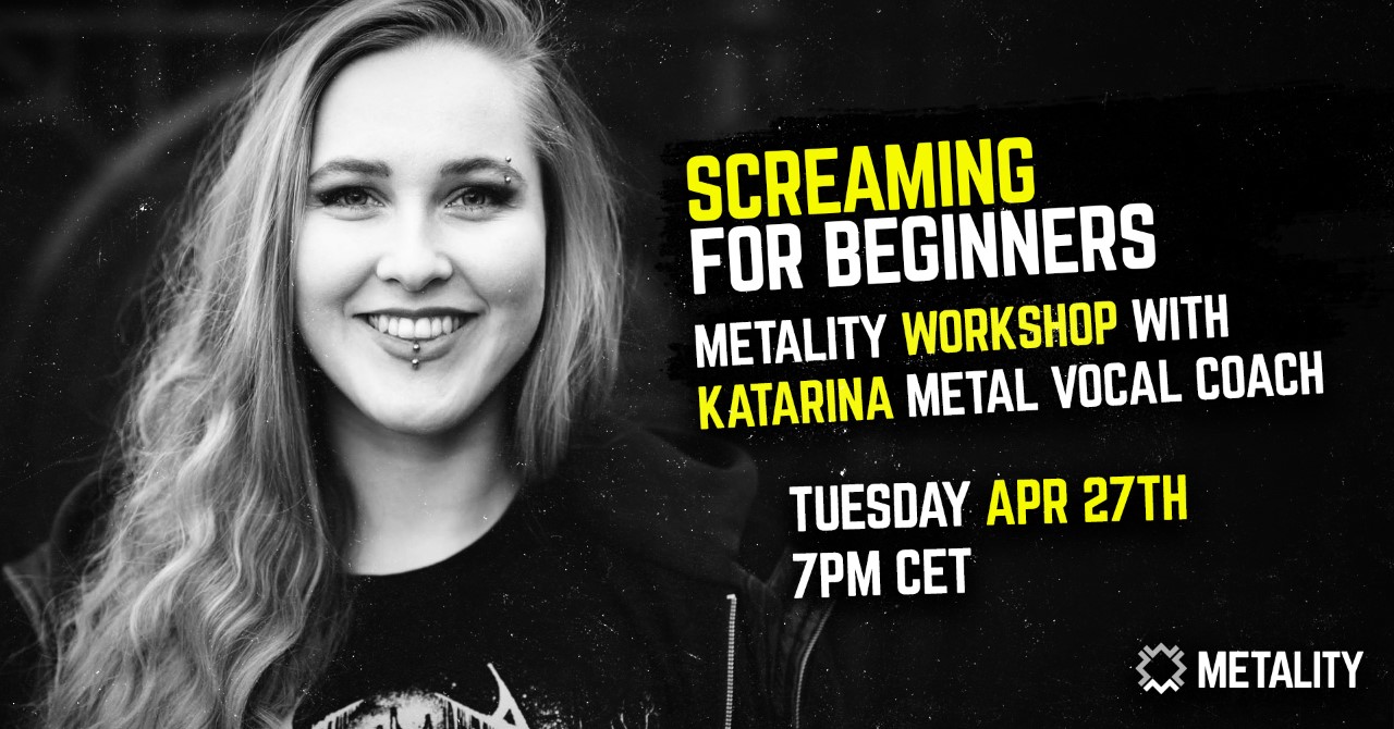 Metality Workshop: Screaming for Beginners w/ Katarina (Metal Vocal Coach)