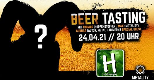 5. Metality Beertasting with Hopfenstopfer & Special Guest
