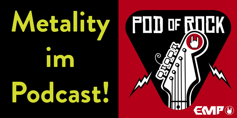Metality im Podcast bei EMP